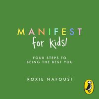 Manifest for Kids - Roxie Nafousi - audiobook