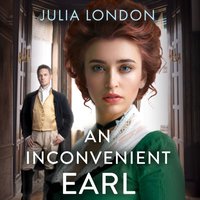 Inconvenient Earl - Julia London - audiobook