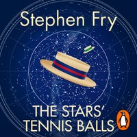Stars' Tennis Balls - Stephen Fry - audiobook