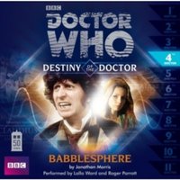 Doctor Who: Babblesphere (Destiny of the Doctor 4) - Jonathan Morris - audiobook