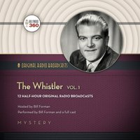 Whistler, Vol. 1 - CBS Radio - audiobook