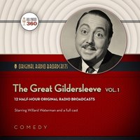 Great Gildersleeve, Vol. 1 - NBC Radio - audiobook