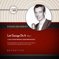Let George Do It, Vol. 1 - Bob Bailey - audiobook