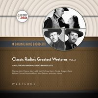 Classic Radio's Greatest Westerns, Vol. 2 - John Wayne - audiobook
