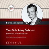 Yours Truly, Johnny Dollar, Vol. 2 - CBS Radio - audiobook
