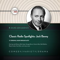 Classic Radio Spotlights: Jack Benny - Hollywood 360 - audiobook