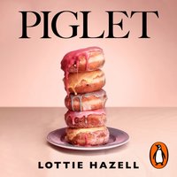 Piglet - Lottie Hazell - audiobook