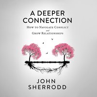 Deeper Connection - John Sherrodd - audiobook
