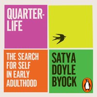 Quarterlife - Satya Doyle Byock - audiobook