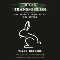 Begin Transmission - Tilly Bridges - audiobook