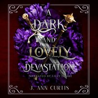 Dark and Lovely Devastation - J. Ann Curtis - audiobook