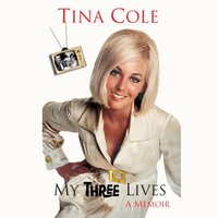 My Three Lives - Tina Cole - audiobook