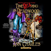 TimeReaping in Deadwood - Ann Charles - audiobook