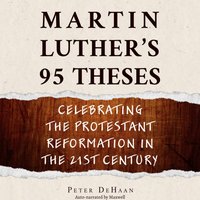 Martin Luther's 95 Theses - DeHaan Peter DeHaan - audiobook