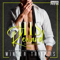 His Reward - Winter Travers - audiobook