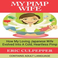 My Pimp Wife - Culpepper Eric Culpepper - audiobook