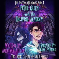 Peter Green & Unliving Academy : This Book is Full of Dead People - Allsop Angelina Allsop - audiobook