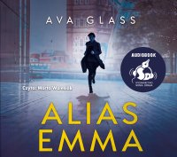 Alias Emma - Ava Glass - audiobook