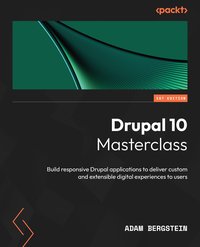 Drupal 10 Masterclass - Adam Bergstein - ebook