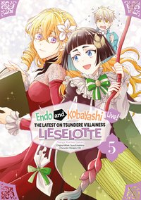 Endo and Kobayashi Live! The Latest on Tsundere Villainess Lieselotte. Manga. Volume 5 - Suzu Enoshima - ebook
