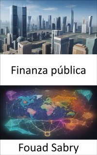 Finanza pública - Fouad Sabry - ebook