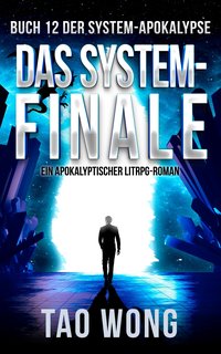 Das System-Finale - Tao Wong - ebook