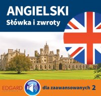 Angielski Słówka i zwroty dla zaawansowanych 2 - Opracowanie zbiorowe - audiobook