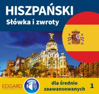 Hiszpański Słówka i zwroty dla średnio zaawansowanych 1 - Opracowanie zbiorowe - audiobook