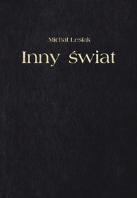 Inny Świat - Michał Lesiak - ebook