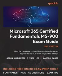 Microsoft 365 Certified Fundamentals MS-900 Exam Guide - Aaron Guilmette - ebook