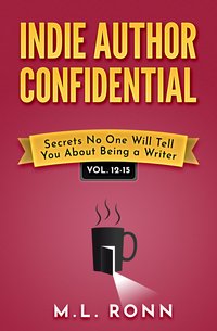 Indie Author Confidential - M.L. Ronn - ebook