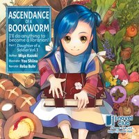 Ascendance of a Bookworm: Part 1 Volume 1 - Miya Kazuki - audiobook