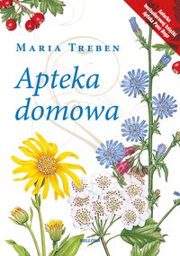 Apteka domowa - Maria Treben - ebook