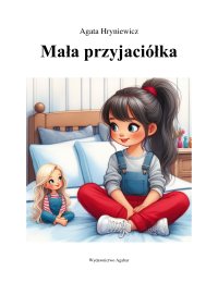 Mała przyjaciółka - Agata Hryniewicz - ebook