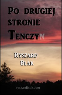 Po drugiej stronie Tenczy - Ryszard Blak - ebook