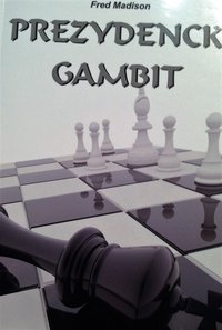 Prezydencki gambit - Fred Madison - ebook