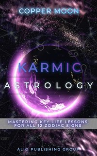 Karmic Astrology - Copper Moon - ebook