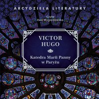 Katedra Marii Panny w Paryżu - Victor Hugo - audiobook