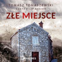 Złe miejsce - Tomasz Tomaszewski - audiobook