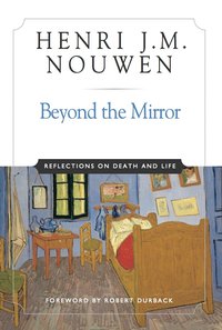Beyond the Mirror - Henri J. M. Nouwen - ebook