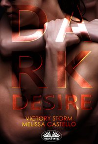 Dark Desire - Victory Storm - ebook
