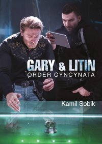 Gary & Litin. Order Cyncynata - Kamil Sobik - ebook