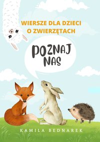 Wiersze dla dzieci o zwierzętach. Poznaj nas - Kamila Bednarek - ebook