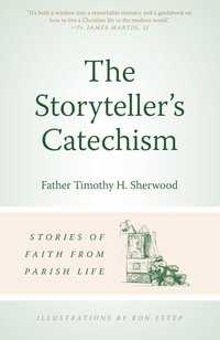 The Storyteller's Catechism - Timothy Sherwood - ebook