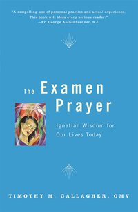 The Examen Prayer - Timothy M. Gallagher - ebook