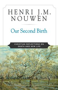 Our Second Birth - Henri J. M. Nouwen - ebook