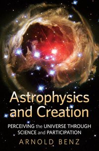 Astrophysics and Creation - Arnold Benz - ebook