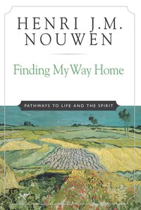 Finding My Way Home - Henri J. M. Nouwen - ebook