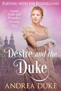 Desire and the Duke - Andrea Duke - ebook