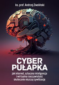 Cyber pułapka - Andrzej Zwoliński - ebook